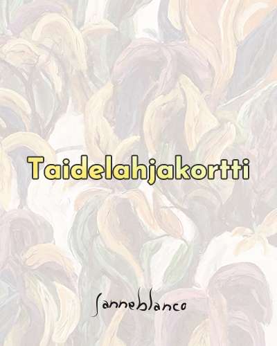 taidelahjakortti, janneblanco, taidelahja, lahjaksi ystävälle